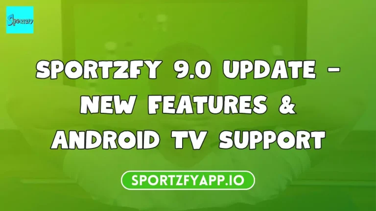sportzfy Tv 9.0 new version