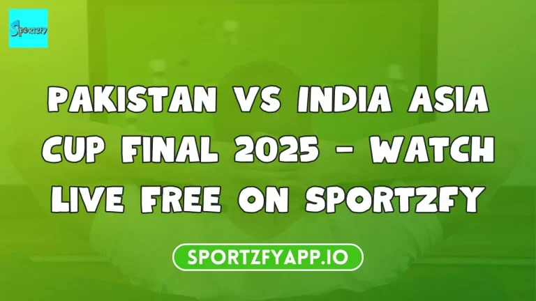 stream pakistan vs india final match on sportzfy